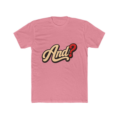 And? Graphic Tee — Retro Script Question Mark Shirt