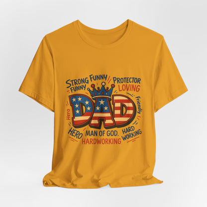 Patriotic 'DAD' Tee — Man of God, Hero & Hardworking Father's Day Shirt
