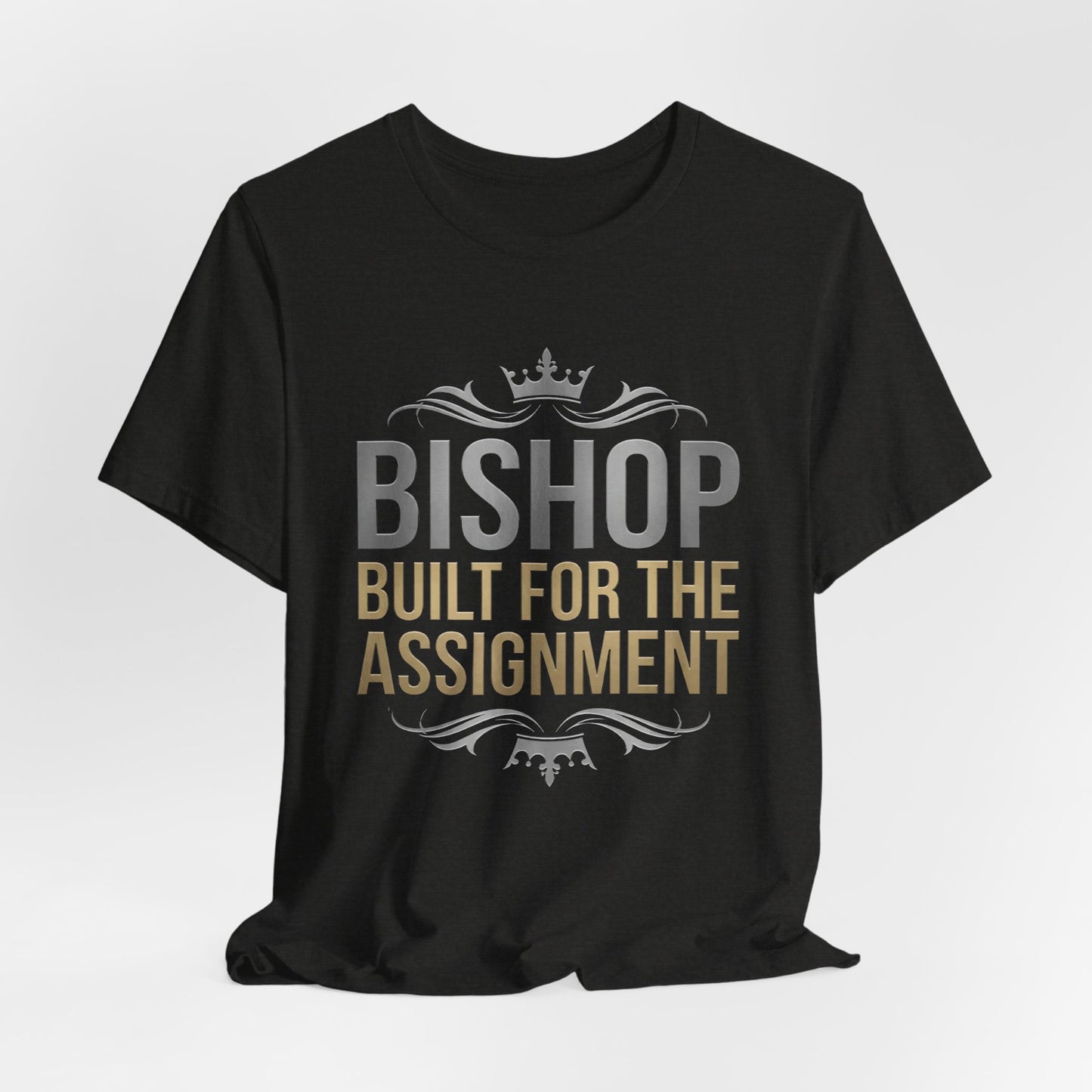 Bishop "Built for the Assignment" T-Shirt — Inspirational Church Leadership Tee