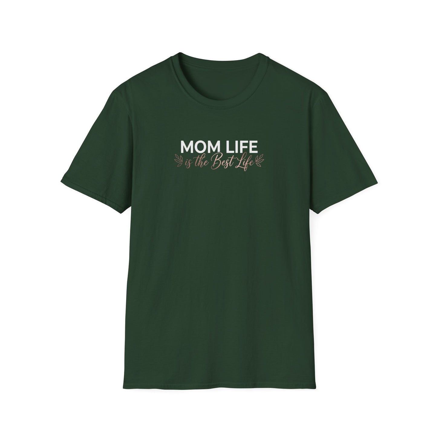 Mom Life Is the Best Life T-Shirt