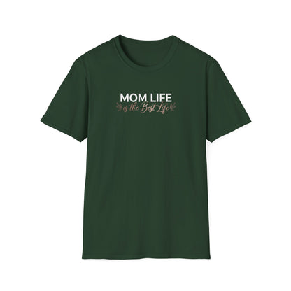 Mom Life Is the Best Life T-Shirt