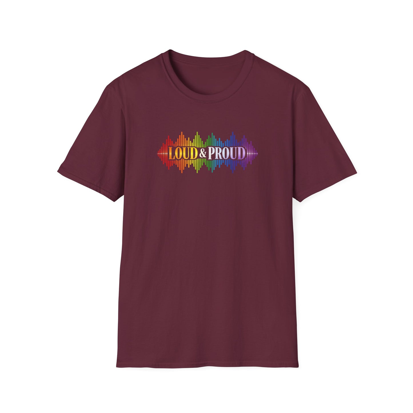 Loud & Proud T-Shirt
