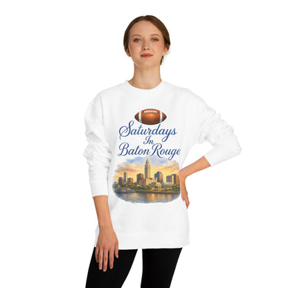Saturdays in Baton Rouge Football Sweatshirt