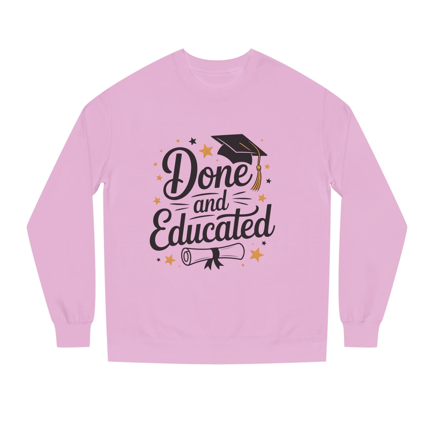 Graduation Crewneck Sweatshirt — "Done and Educated" Cap & Diploma Design