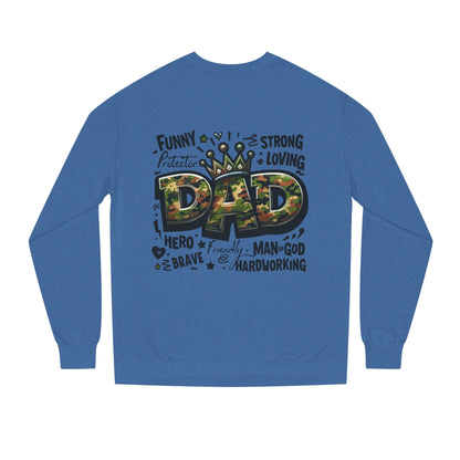 Dad Crown Camo Sweatshirt — Funny, Strong & Loving Father Tribute