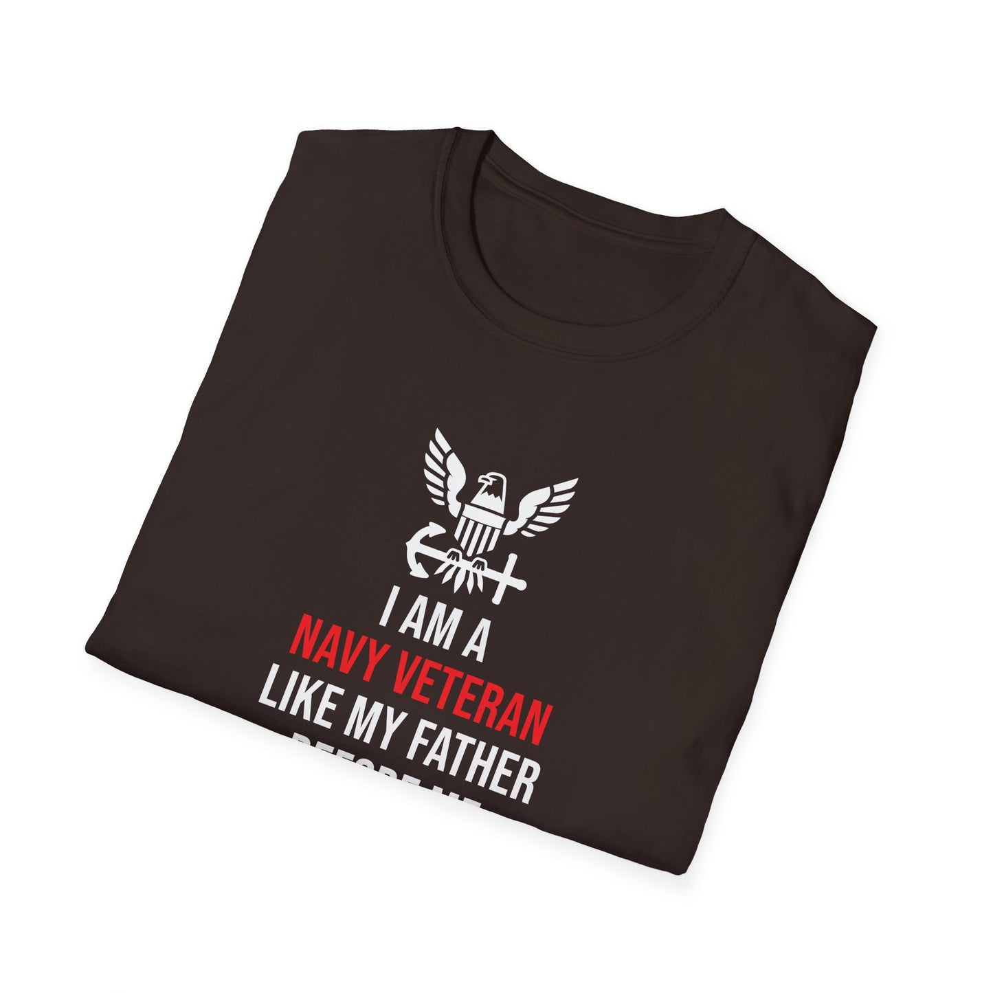 I Am a Navy Veteran Like My Father Before Me T-Shirt