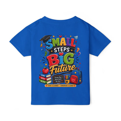 Toddler T-Shirt "Small Steps Big Future" Back-to-School Shirt