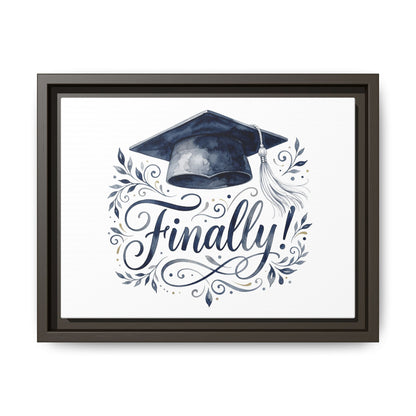 Graduation Canvas Print — “Finally!” Framed Art with Graduation Cap