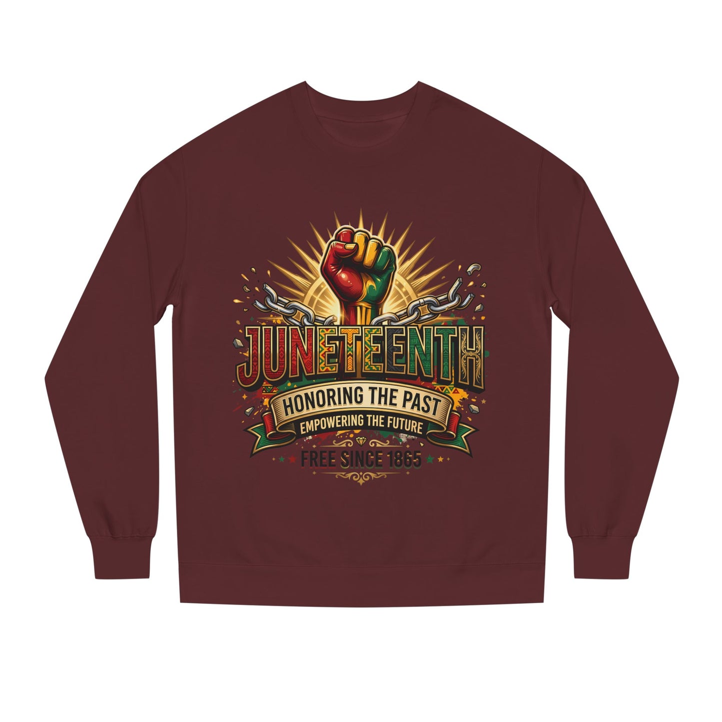 Juneteenth Sweatshirt — "Honoring the Past, Empowering the Future" Crewneck