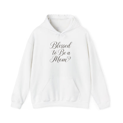 Blessed to Be a Mom Hoodie