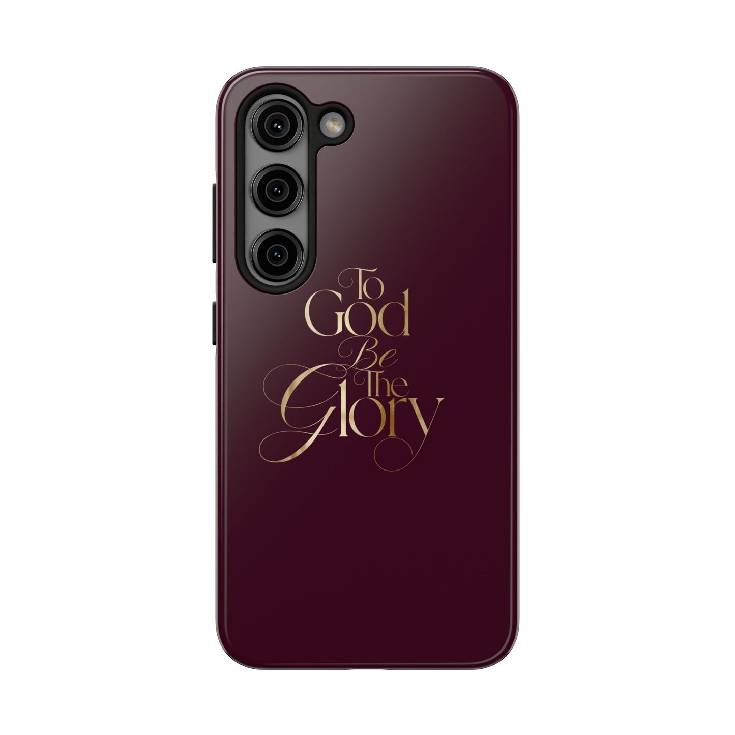 To God Be The Glory Tough Phone Case — Burgundy Gold Christian Scripture Cover