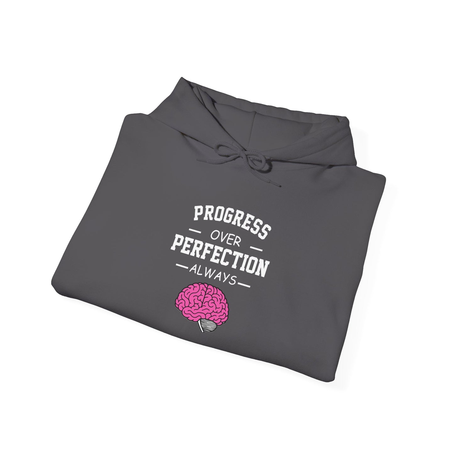 Progress Over Perfection Always Hoodie