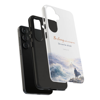 Inspirational 'Be Strong and Courageous' Phone Case — Joshua 1:9 Christian Protective Tough Case