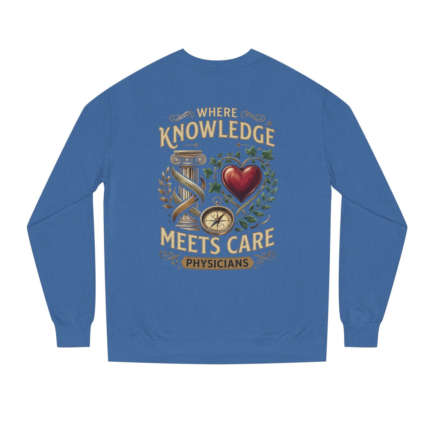 Physicians "Where Knowledge Meets Care" Crewneck Sweatshirt
