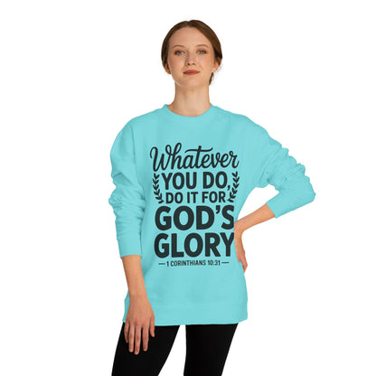 Crewneck Sweatshirt — "Whatever You Do, Do It For God's Glory" Christian Scripture Sweatshirt