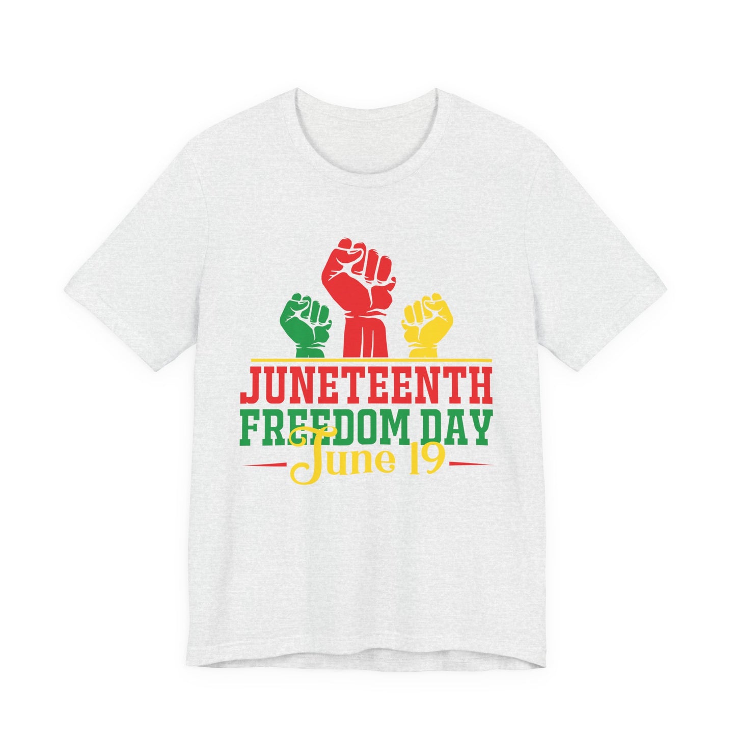 Juneteenth Freedom Day T-Shirt — June 19 Celebration Tee