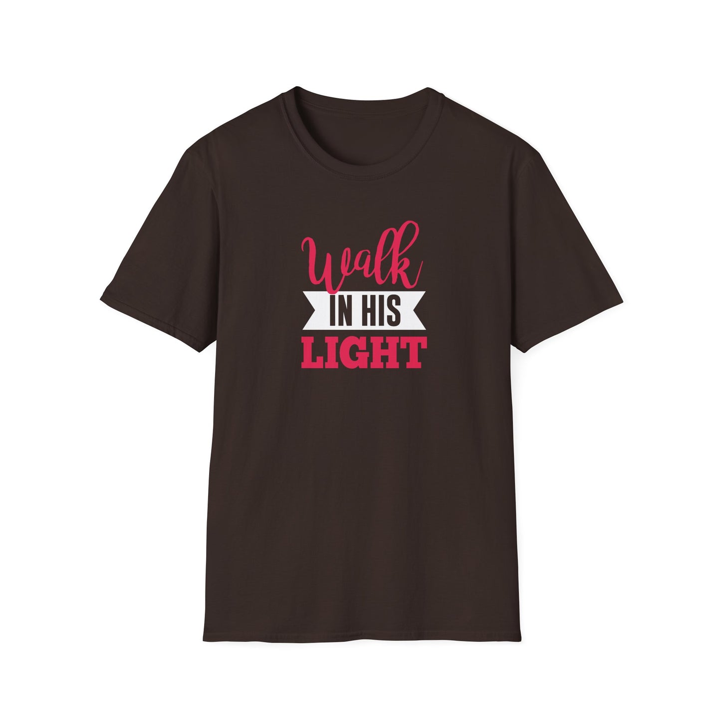 Walk in His Light T-Shirt