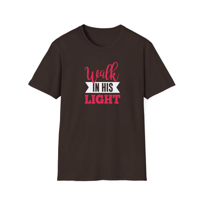 Walk in His Light T-Shirt
