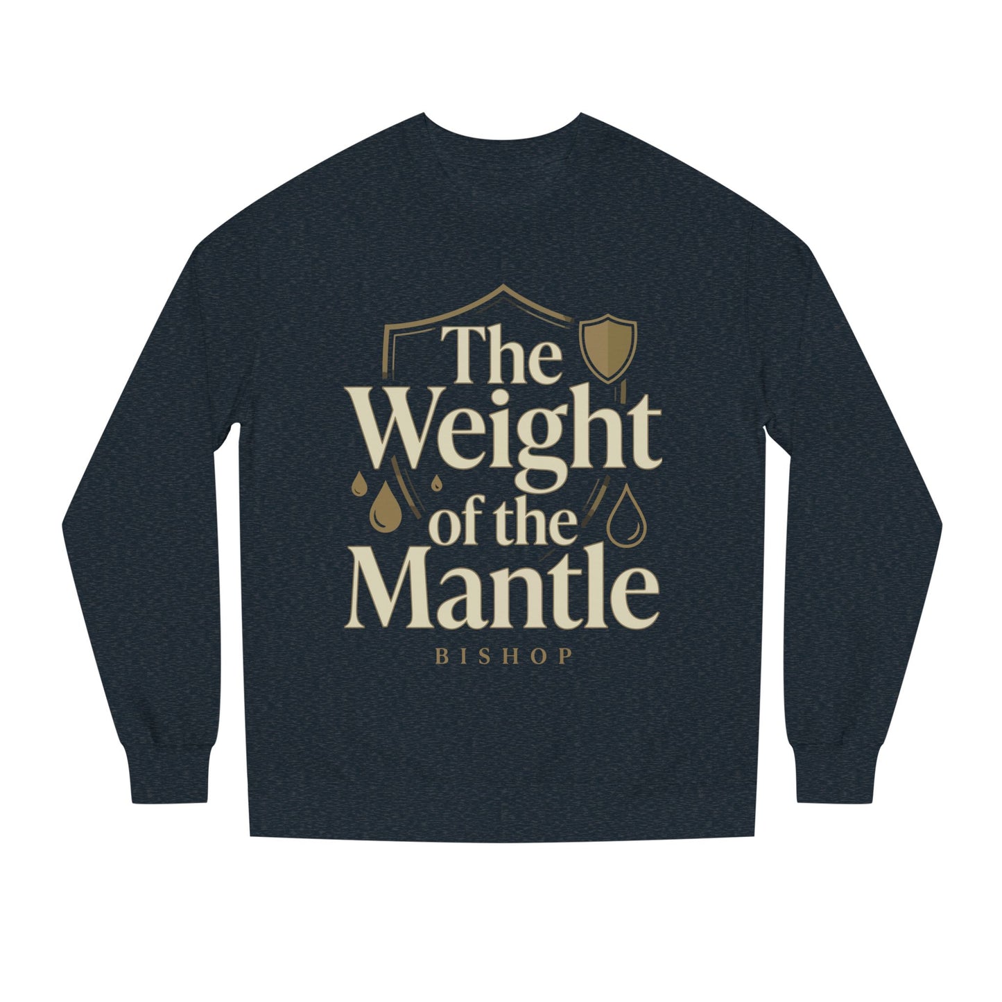 Mantle Weight Sweatshirt — "The Weight of the Mantle" Bishop Crewneck
