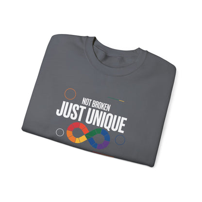 Not Broken Just Unique Sweatshirt