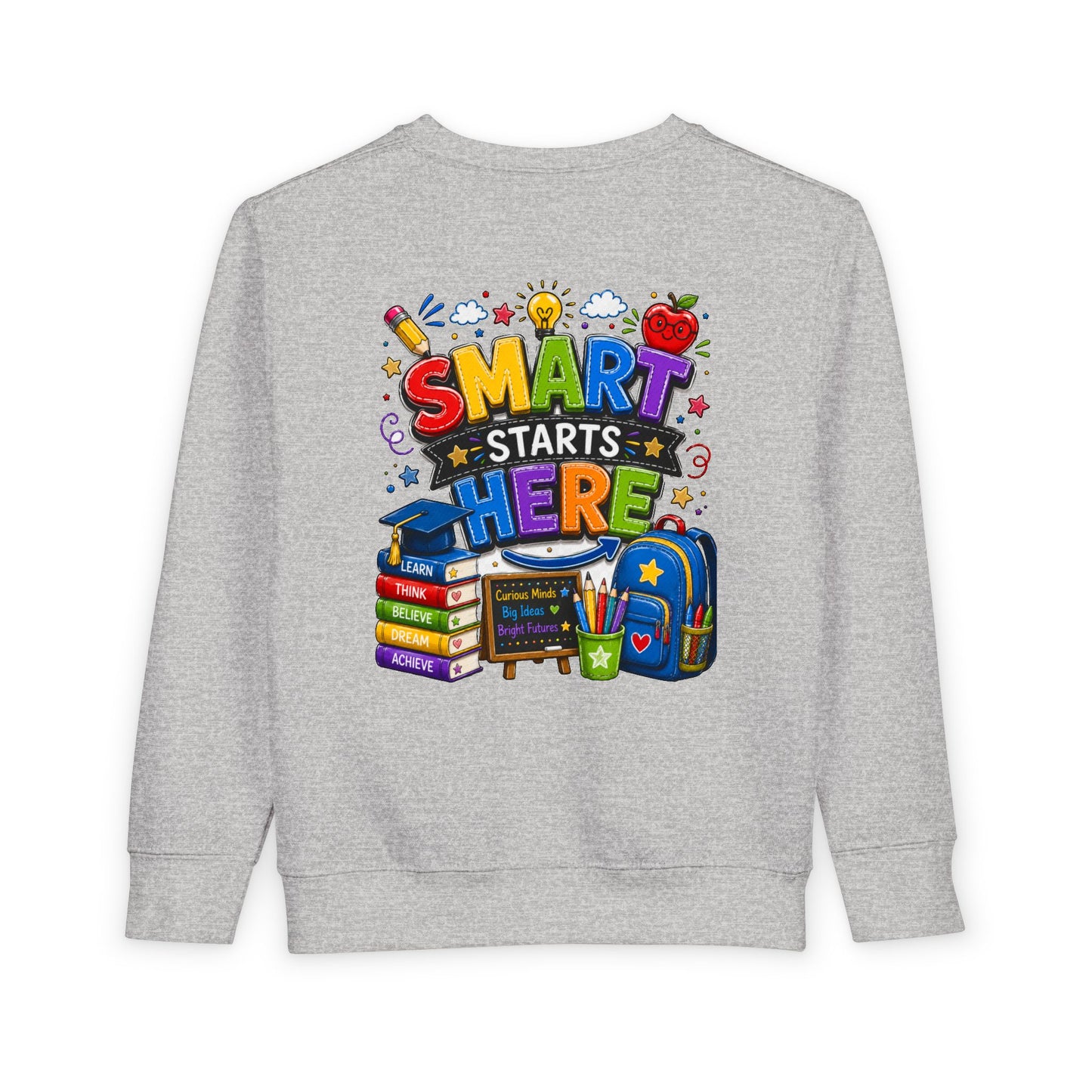 Toddler Sweatshirt — "Smart Starts Here" Back-to-School Kids Crewneck