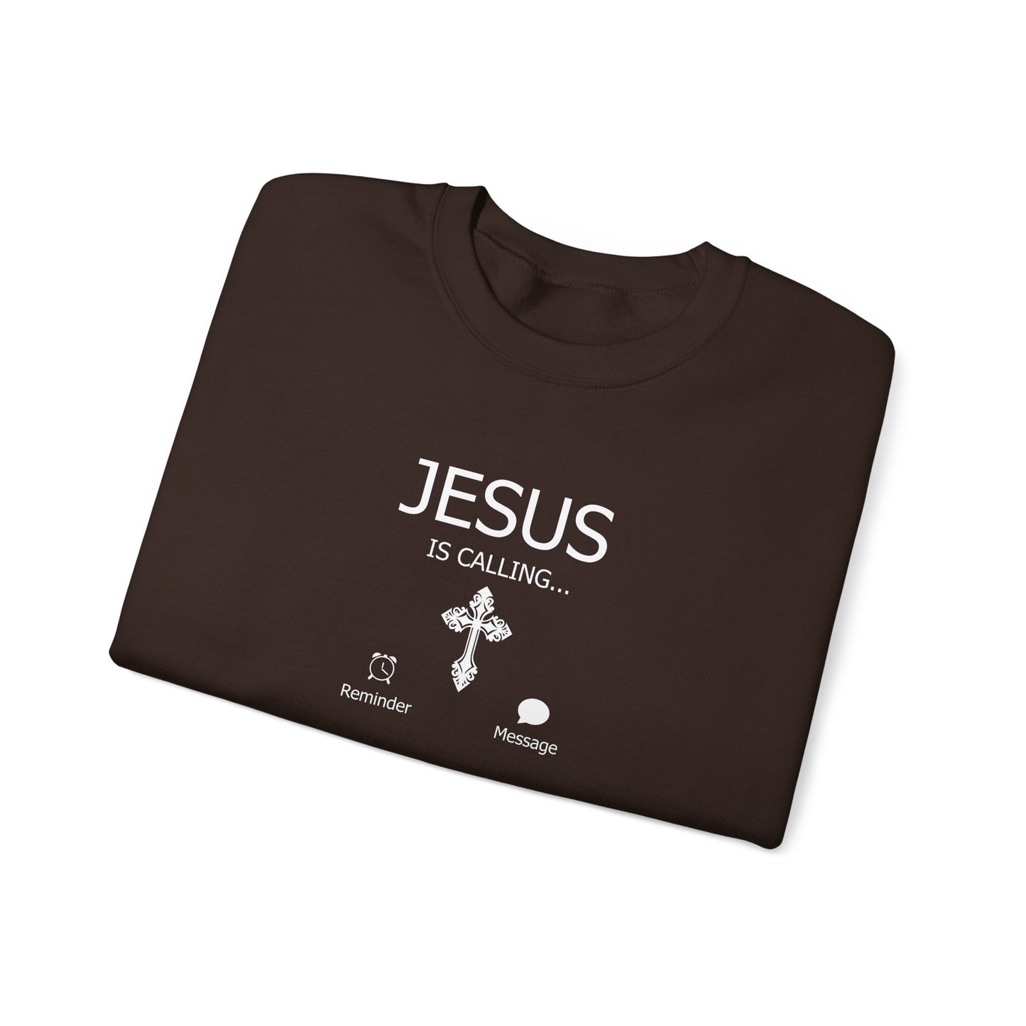 Jesus Is Calling Sweatshirt