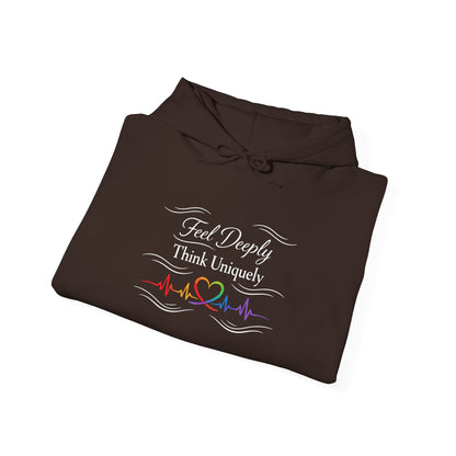 Feel Deeply Think Uniquely Hoodie
