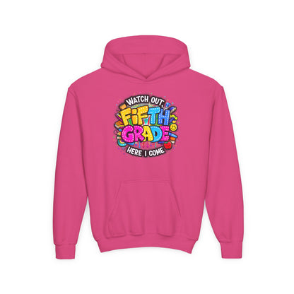 Fifth Grade Hoodie — "Watch Out! Fifth Grade Here I Come" Kids Back-to-School Sweatshirt