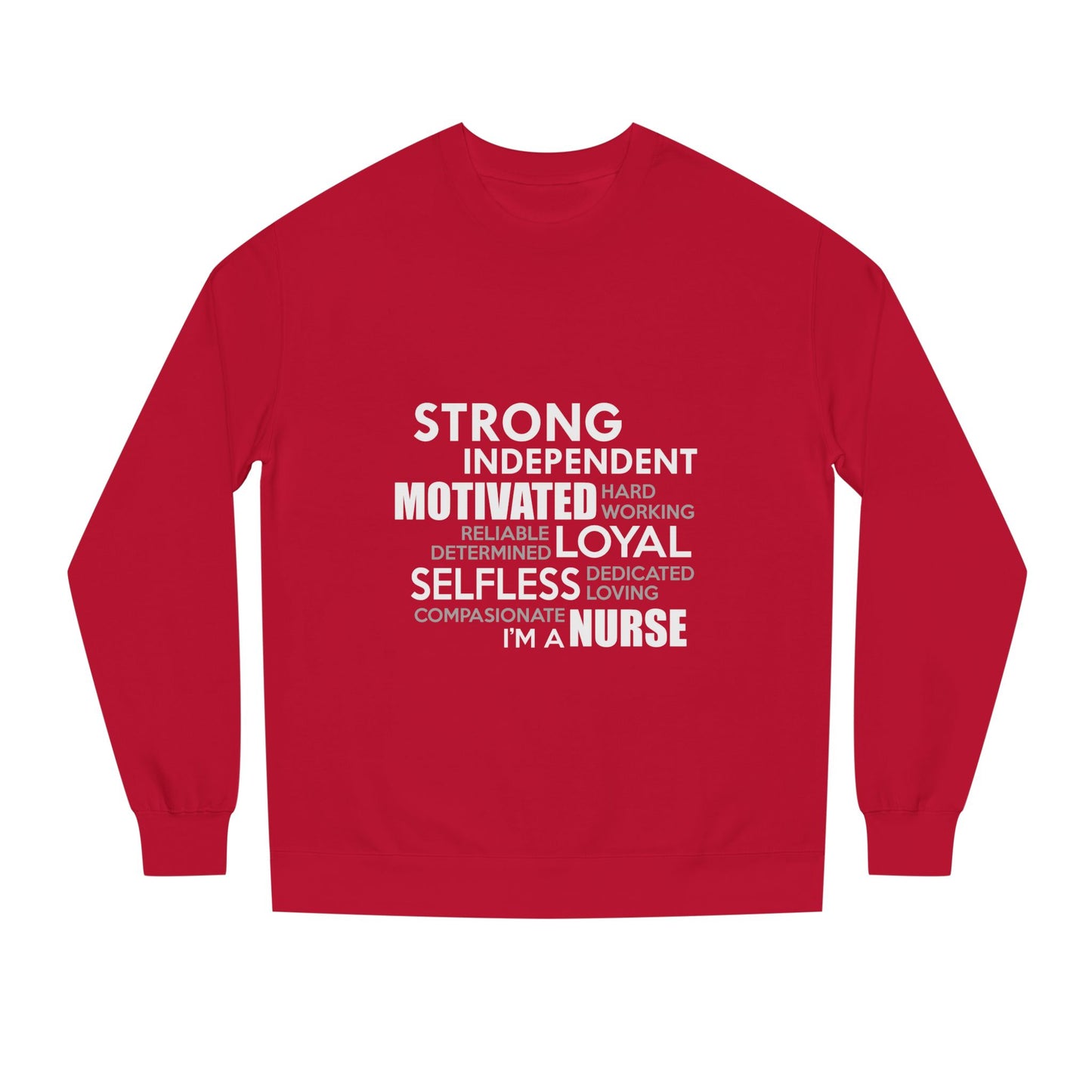 Nurse Word Cloud Sweatshirt — Strong Independent Motivated Loyal Selfless