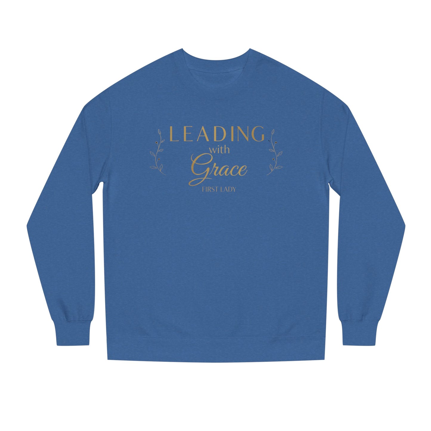 Leading with Grace Sweatshirt — Inspirational Women's Leadership Crewneck