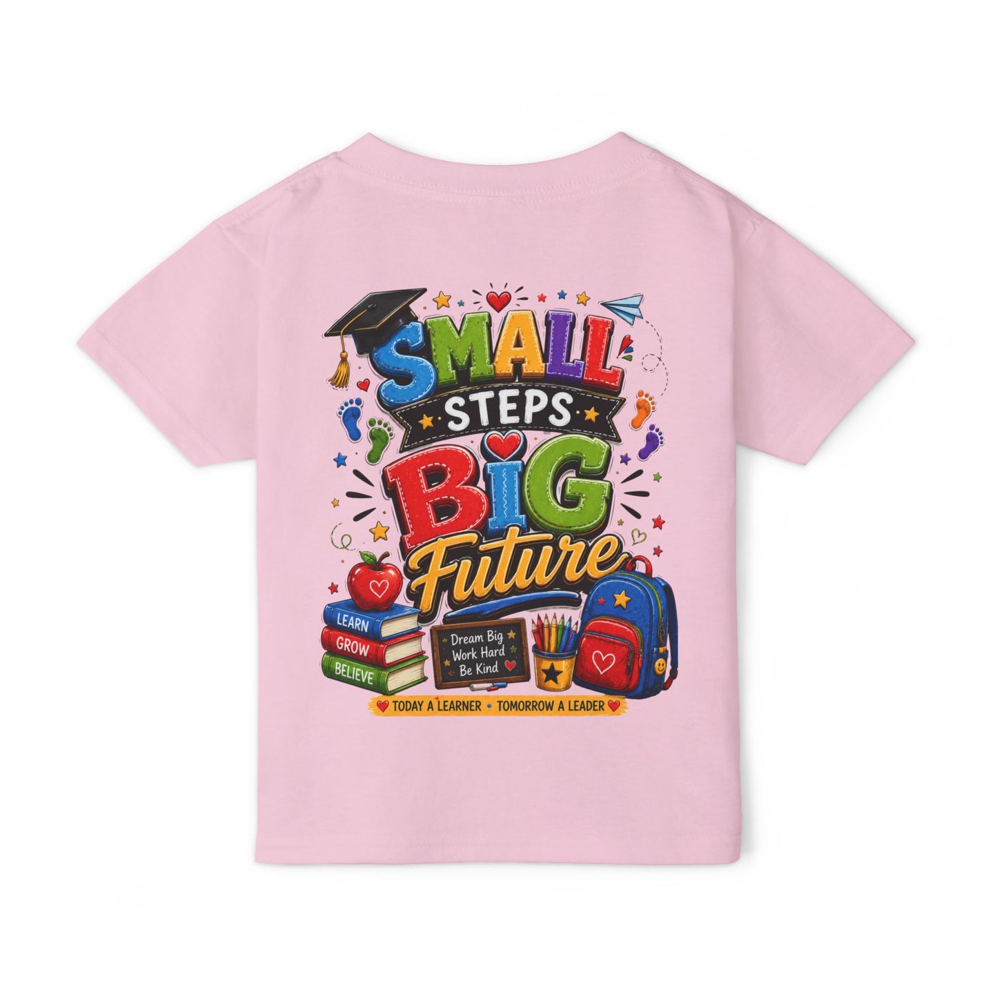 Toddler T-Shirt "Small Steps Big Future" Back-to-School Shirt