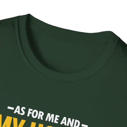 My House We Will Serve the Lord  — Joshua 24:15 T-Shirt
