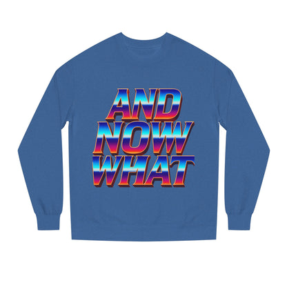 And Now What Sweatshirt — Retro Gradient Statement Crewneck
