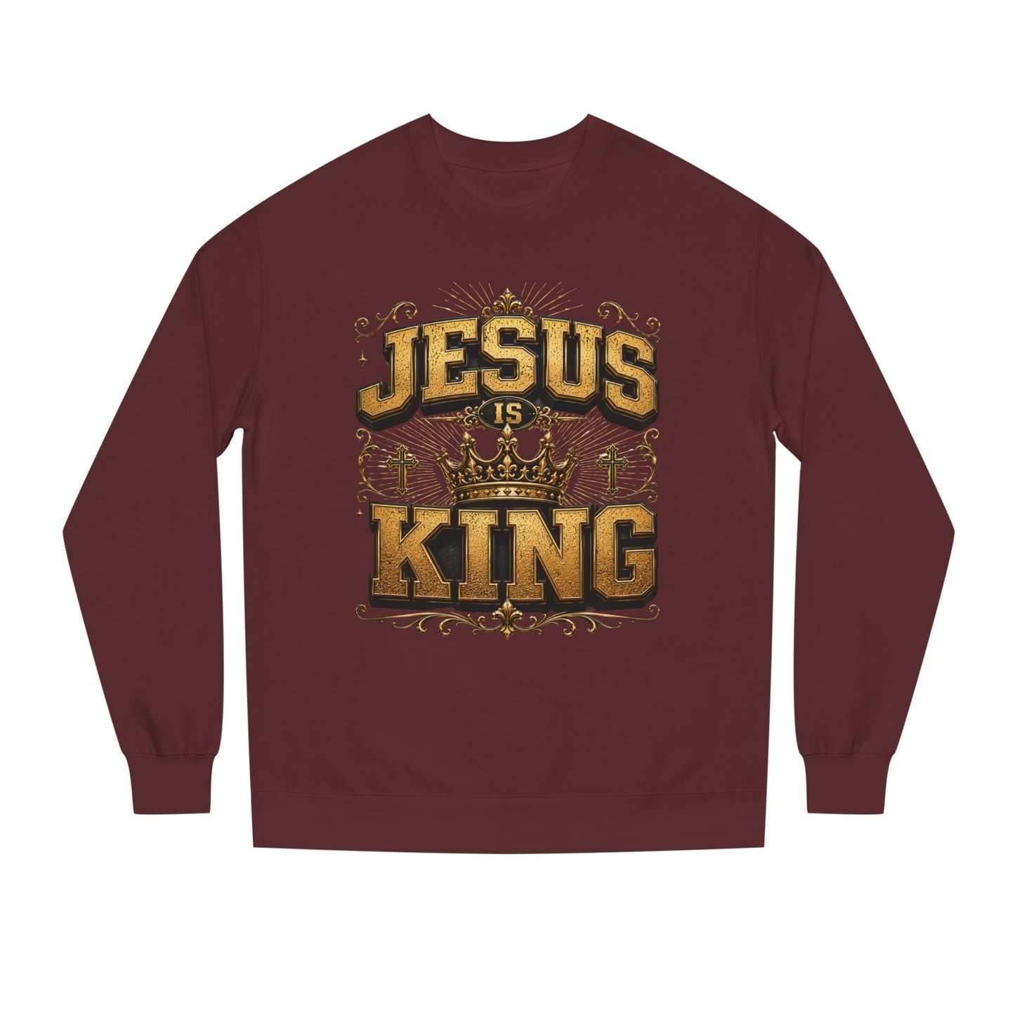 Jesus Is King Sweatshirt - Christian Crown Faith Crewneck