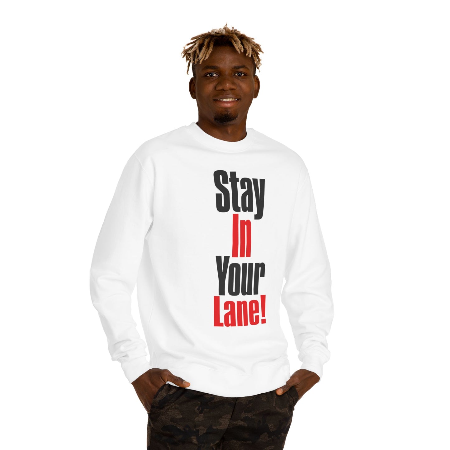 Stay In Your Lane Sweatshirt — Bold Motivational Crewneck