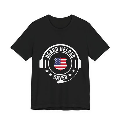 Headset Logo T-Shirt — "Heard Helped Saved" American Flag Design