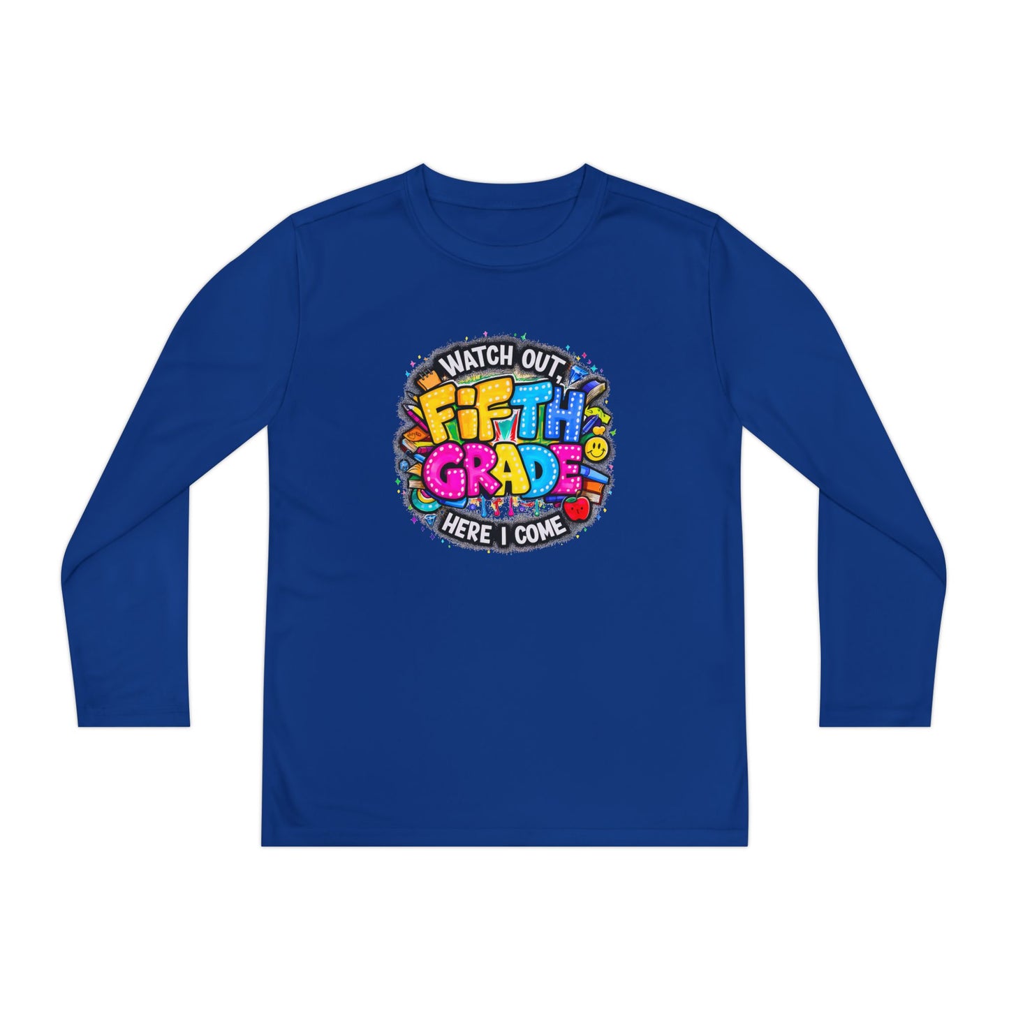 Fifth Grade T-Shirt — "Watch Out! Here I Come" Youth Long Sleeve