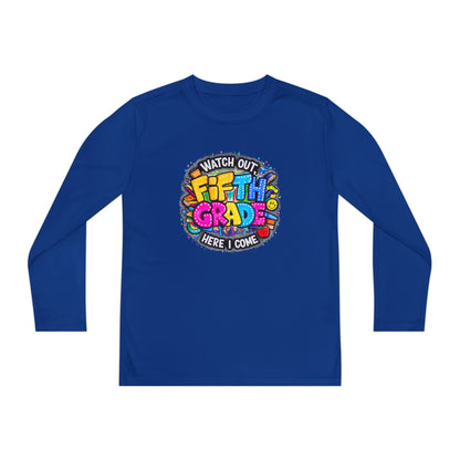 Fifth Grade T-Shirt — "Watch Out! Here I Come" Youth Long Sleeve