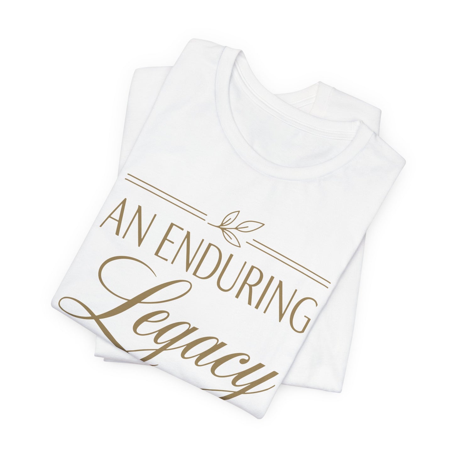 An Enduring Legacy First Lady T-Shirt