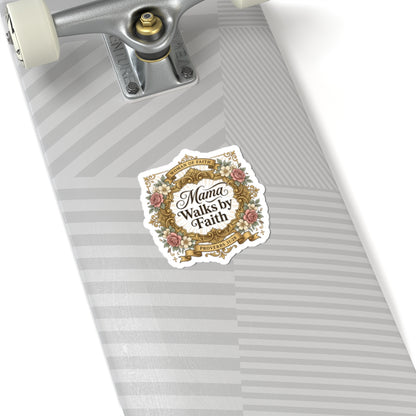 Mama Walks by Faith Sticker | minimalist mom life, cool mom streetwear