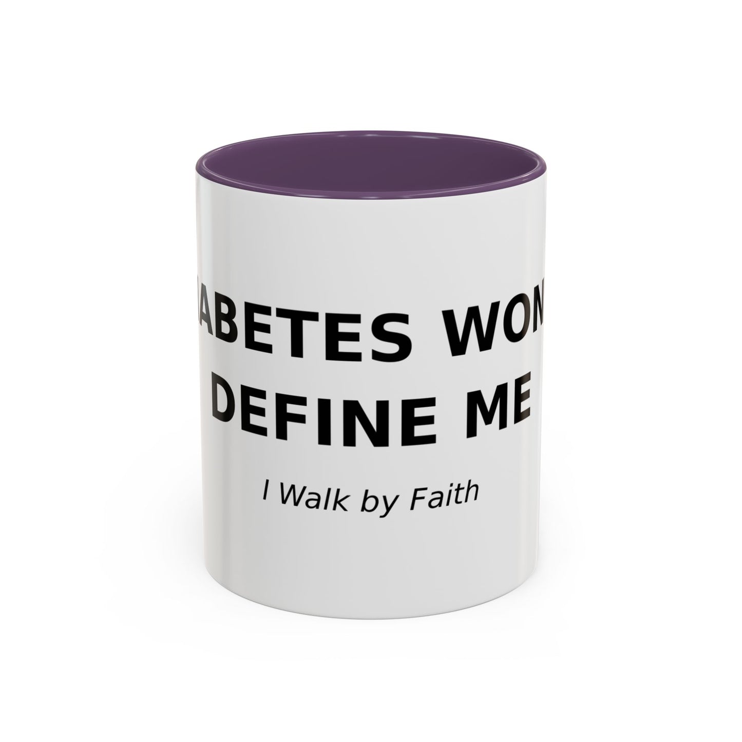 Accent Coffee Mug - "Diabetes Won't Define Me" Inspirational Faith Coffee Mug (11/15oz)