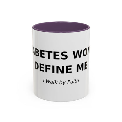 Accent Coffee Mug - "Diabetes Won't Define Me" Inspirational Faith Coffee Mug (11/15oz)