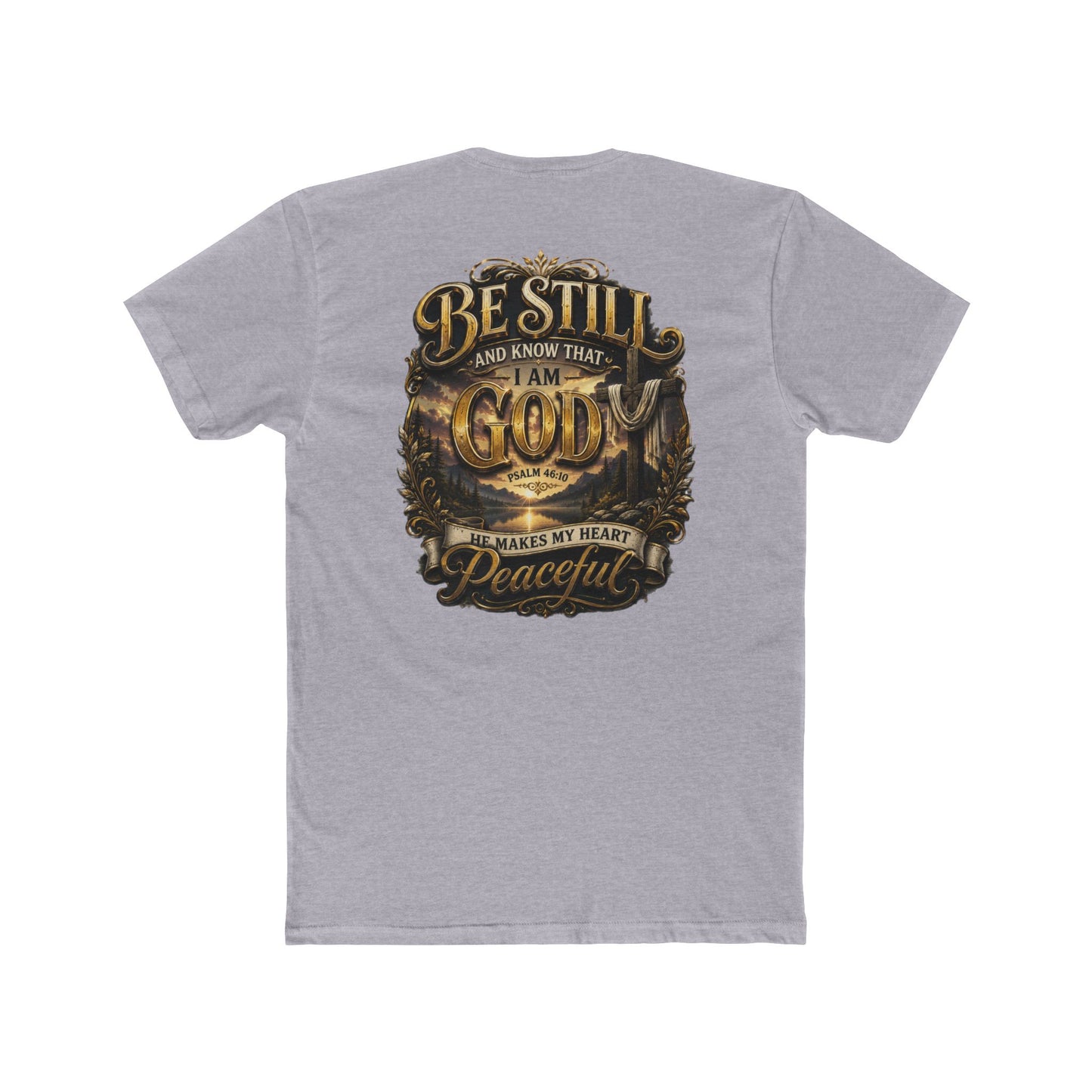 Be Still God Peaceful T-Shirt