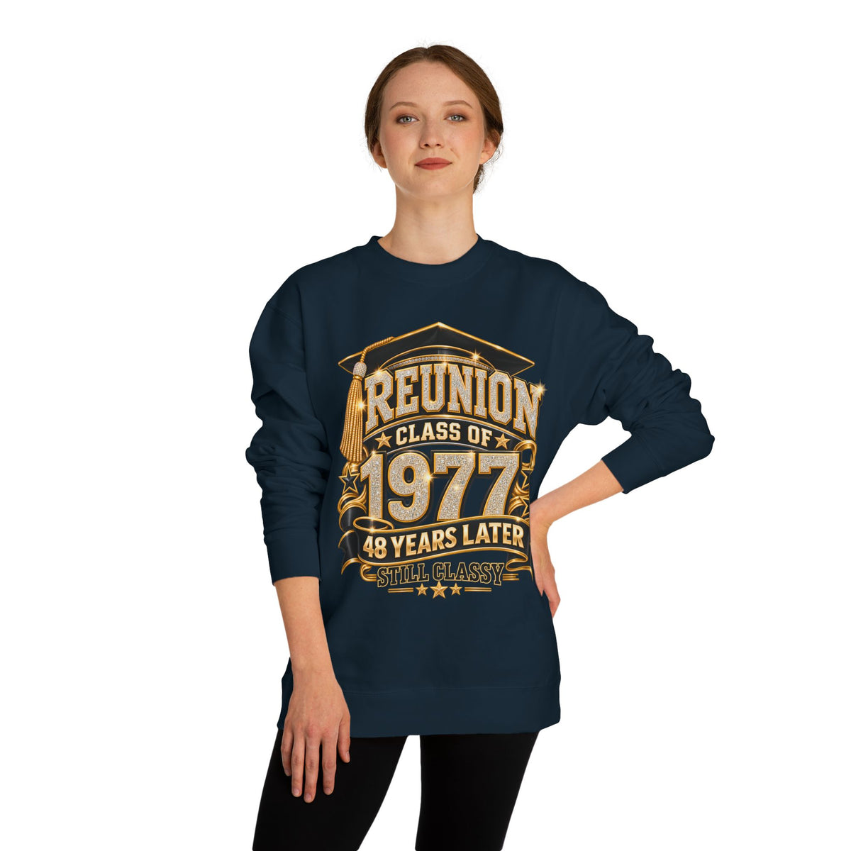 Class of 1977 Reunion Sweatshirt — 48 Years Later, Still Classy