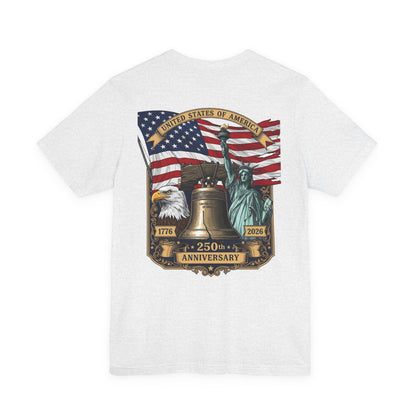 Patriotic 250th Anniversary T-Shirt - Liberty Bell, Bald Eagle & Statue of Liberty
