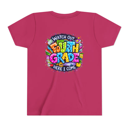 Fourth Grade T-Shirt — "Watch Out Fourth Grade Here I Come" Colorful Kids Back-to-School Tee