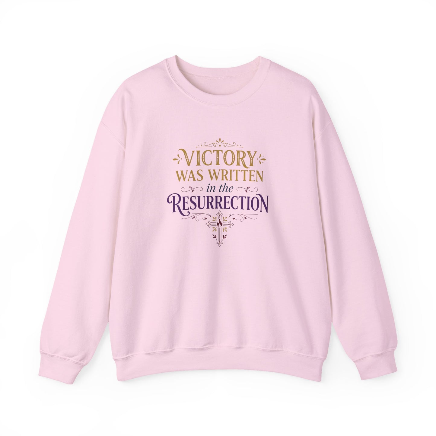"Victory Was Written in the Resurrection"  Crewneck Sweatshirt