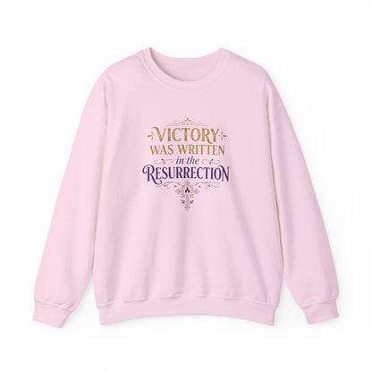 "Victory Was Written in the Resurrection"  Crewneck Sweatshirt