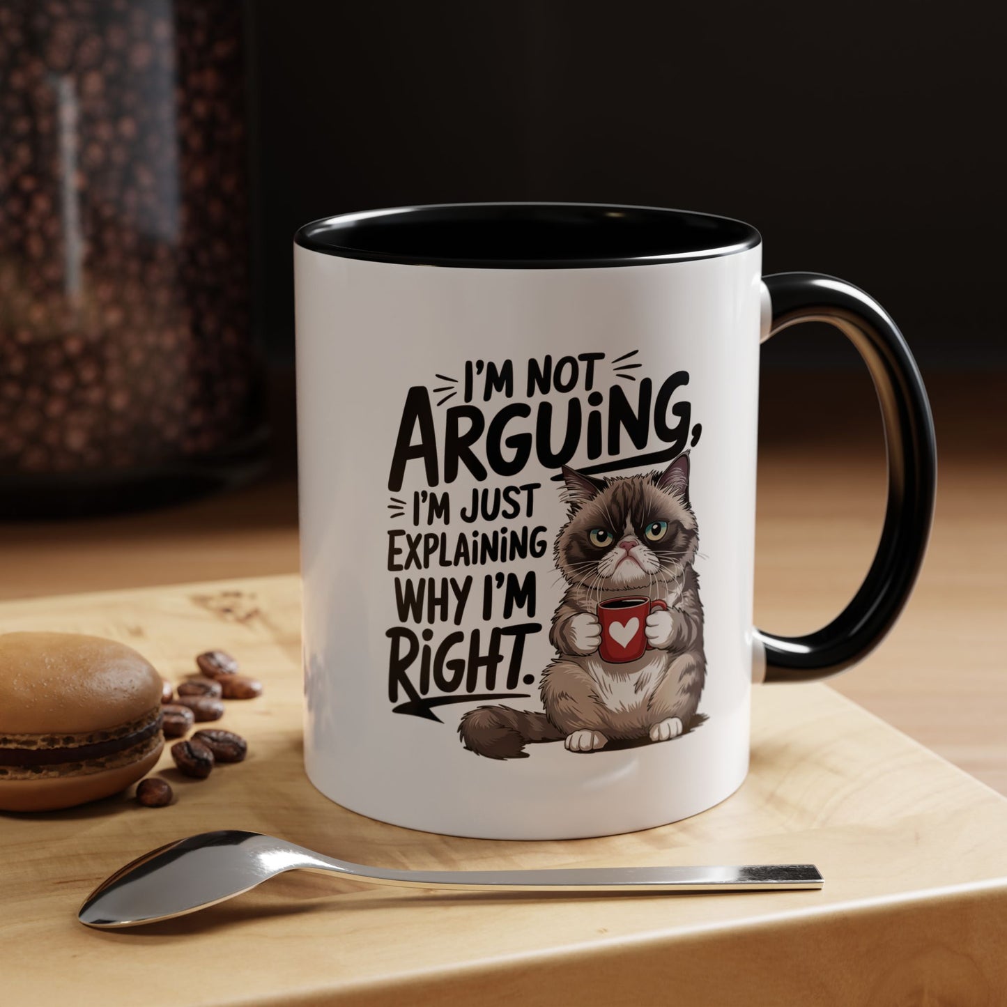 Coffee Mug — “I’m Not Arguing, I’m Just Explaining Why I’m Right” Cat Accent Mug