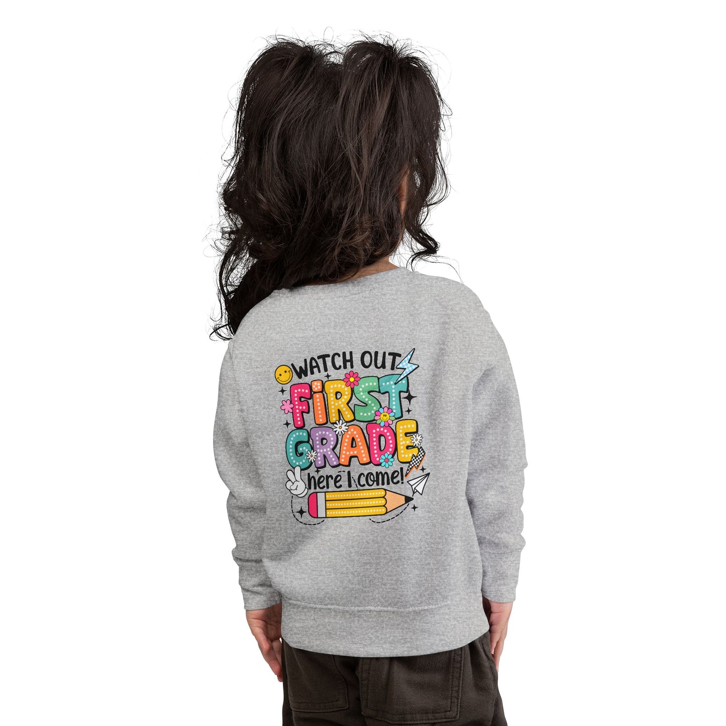 First Grade Sweatshirt - "Watch Out First Grade Here I Come" Toddler Back-to-School Pullover
